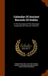 bokomslag Calendar Of Ancient Records Of Dublin