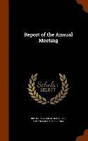 bokomslag Report of the Annual Meeting