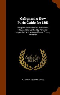 bokomslag Galignani's New Paris Guide for 1851