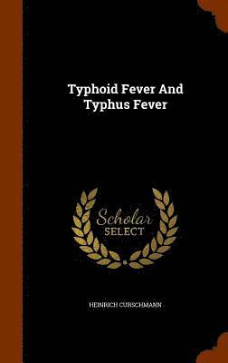 Typhoid Fever And Typhus Fever 1