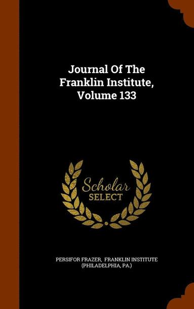 bokomslag Journal Of The Franklin Institute, Volume 133