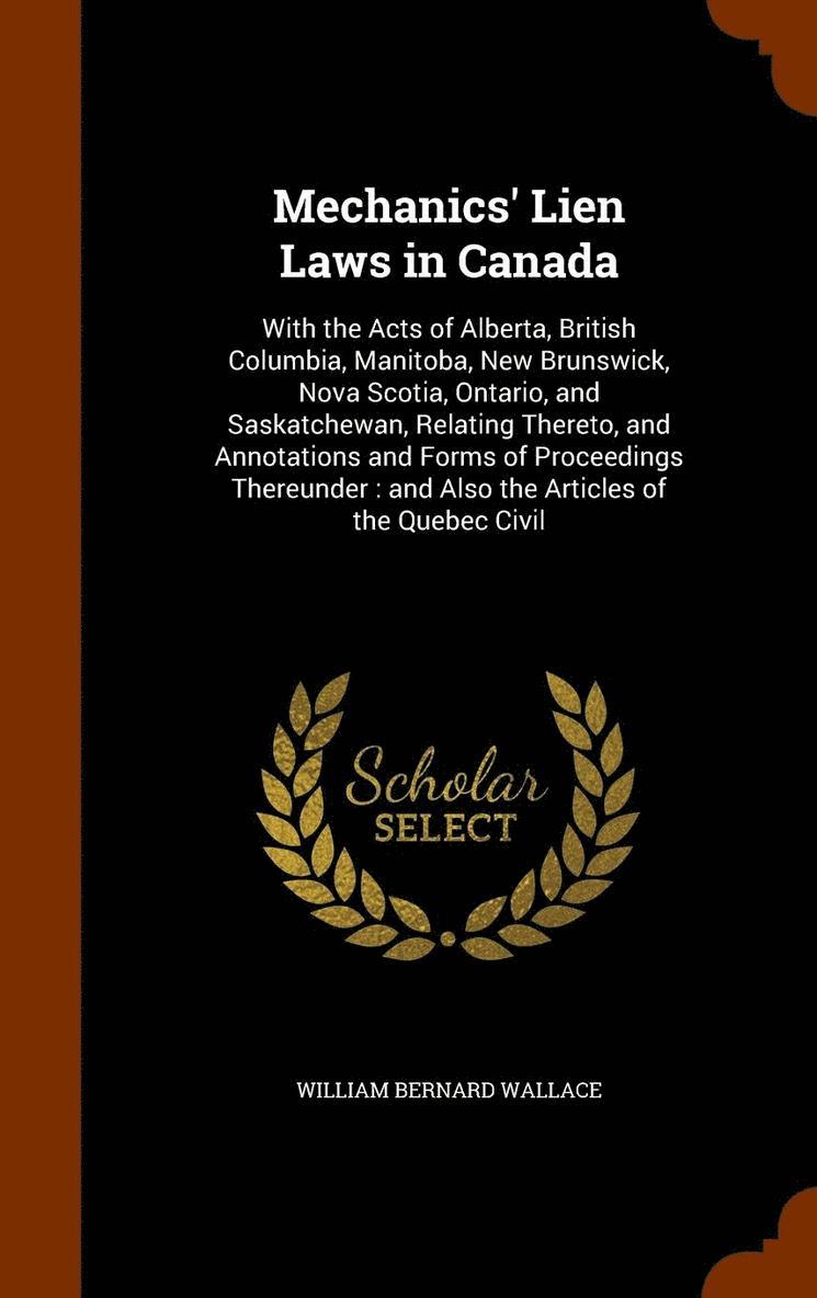 Mechanics' Lien Laws in Canada 1