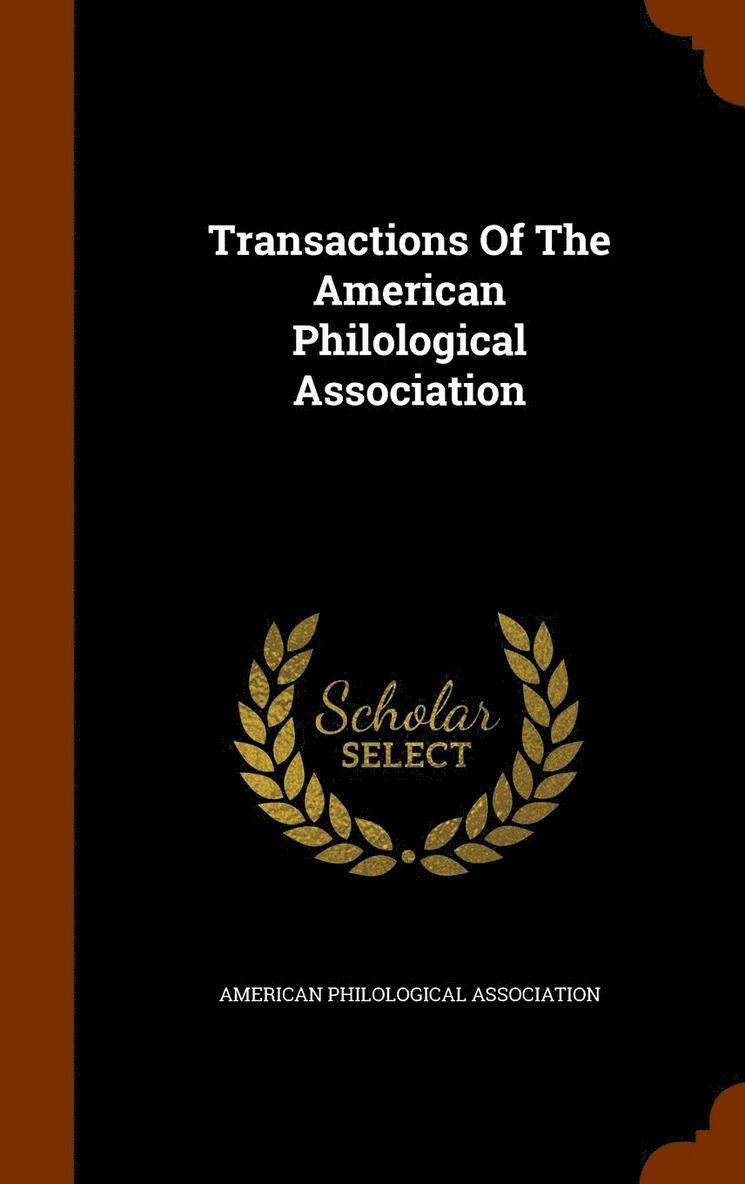 American Philological Association - Transactions Of The American Philological Association, Inbunden