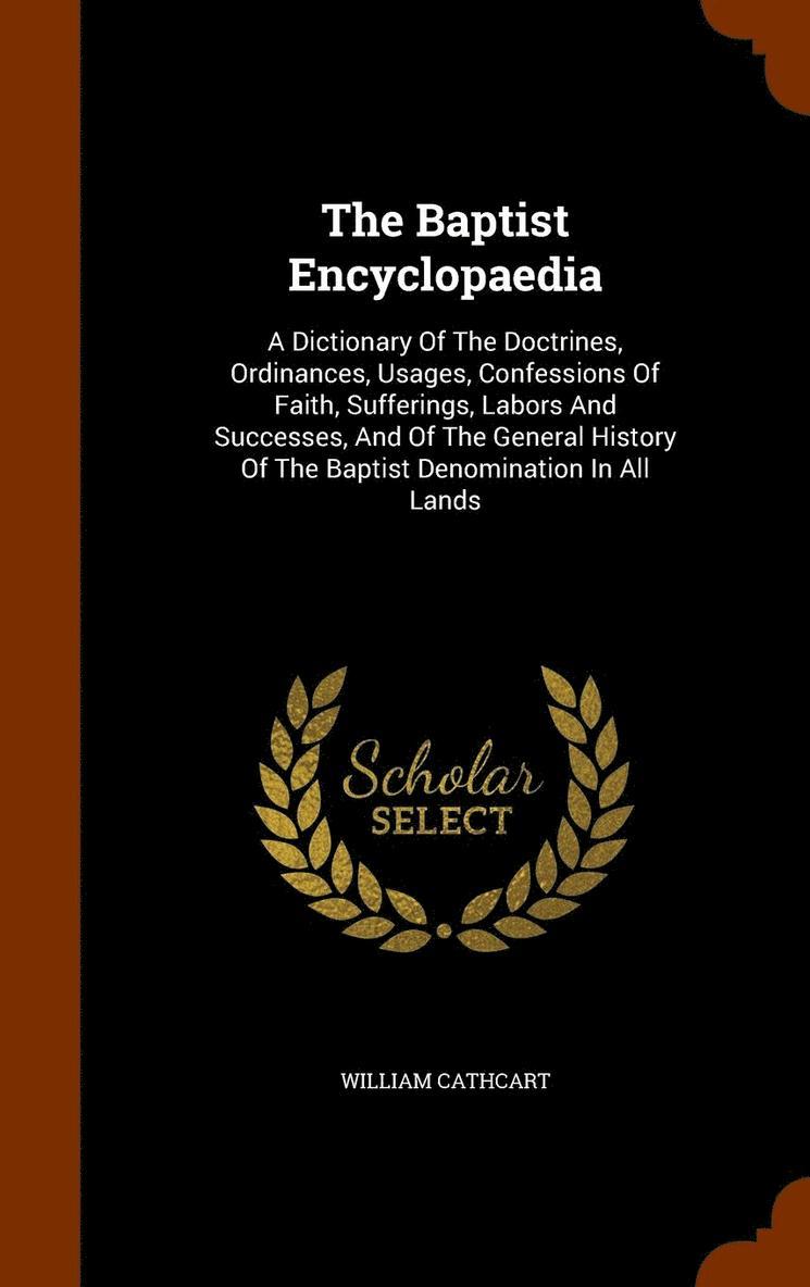 The Baptist Encyclopaedia 1