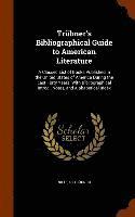 bokomslag Trübner's Bibliographical Guide to American Literature