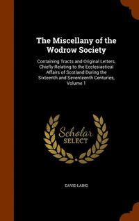 bokomslag The Miscellany of the Wodrow Society