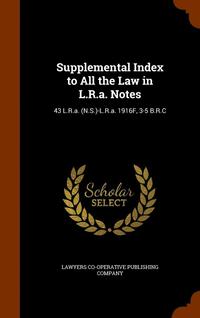 bokomslag Supplemental Index to All the Law in L.R.a. Notes