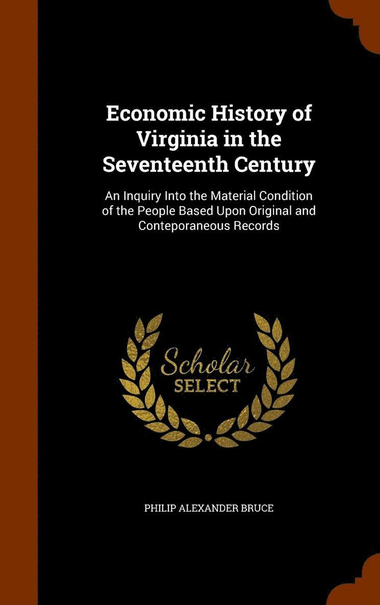 Economic History of Virginia in the Seventeenth Century 1