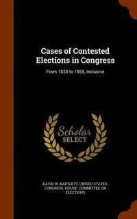 bokomslag Cases of Contested Elections in Congress