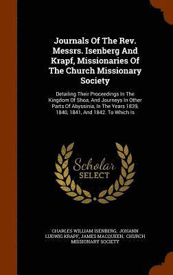 Journals Of The Rev. Messrs. Isenberg And Krapf, Missionaries Of The Church Missionary Society
