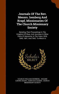 Journals Of The Rev. Messrs. Isenberg And Krapf, Missionaries Of The Church Missionary Society 1
