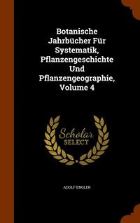 bokomslag Botanische Jahrbcher Fr Systematik, Pflanzengeschichte Und Pflanzengeographie, Volume 4
