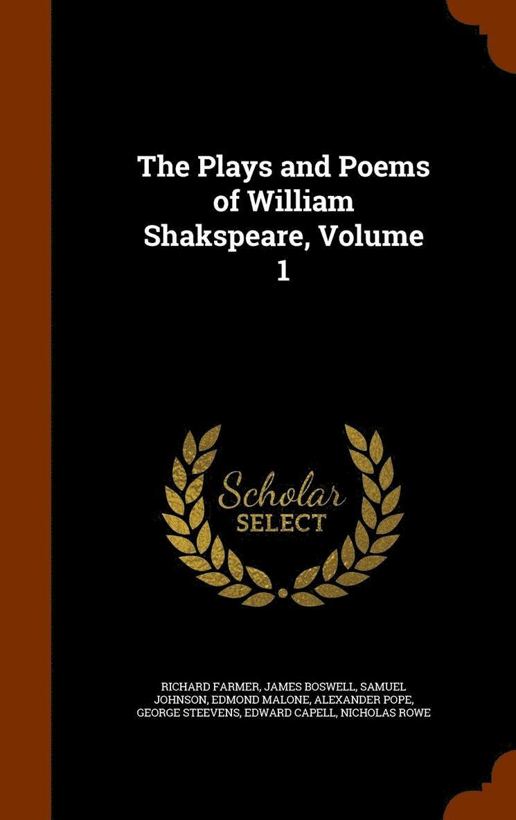 The Plays and Poems of William Shakspeare, Volume 1 1