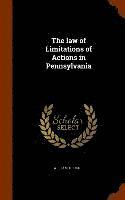 bokomslag The law of Limitations of Actions in Pennsylvania