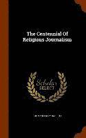 bokomslag Centennial Of Religious Journalism