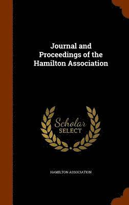 Journal and Proceedings of the Hamilton Association 1