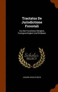 bokomslag Tractatus De Jurisdictione Forestali