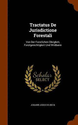 Tractatus De Jurisdictione Forestali 1