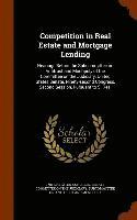 Competition in Real Estate and Mortgage Lending 1