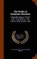 bokomslag The Works of Alexander Hamilton