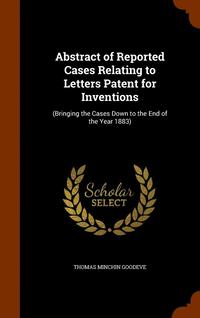 bokomslag Abstract of Reported Cases Relating to Letters Patent for Inventions