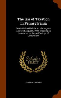 bokomslag law of Taxation in Pennsylvania