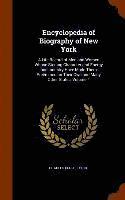 bokomslag Encyclopedia of Biography of New York