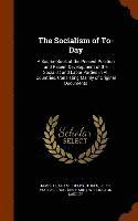James Graham Phelps Stokes, Jessie Wallace Hughan, Harry Wellington Laidler - Socialism of To-Day, Inbunden