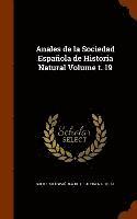 bokomslag Anales de la Sociedad Espaola de Historia Natural Volume t. 19