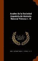 Anales de la Sociedad Espaola de Historia Natural Volume t. 19 1