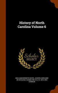 bokomslag History of North Carolina Volume 6