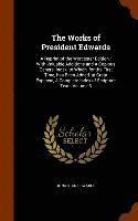 Jonathan Edwards - Works of President Edwards, Inbunden