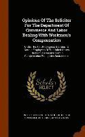 bokomslag Opinions Of The Solicitor For The Department Of Commerce And Labor Dealing With Workmen's Compensation