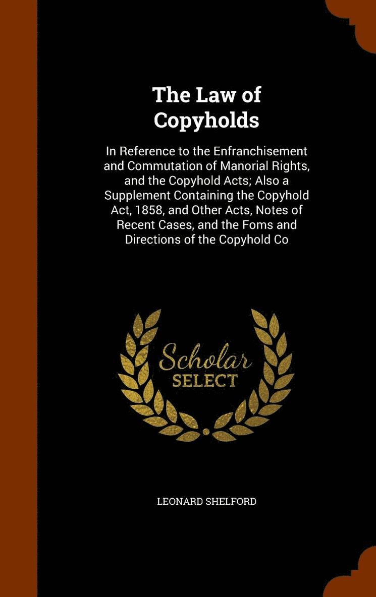 The Law of Copyholds 1