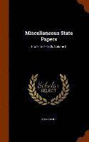bokomslag Miscellaneous State Papers
