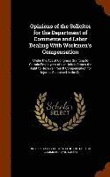 bokomslag Opinions of the Solicitor for the Department of Commerce and Labor Dealing With Workmen's Compensation