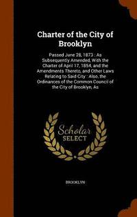 bokomslag Charter of the City of Brooklyn