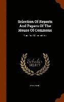 bokomslag Selection Of Reports And Papers Of The House Of Commons