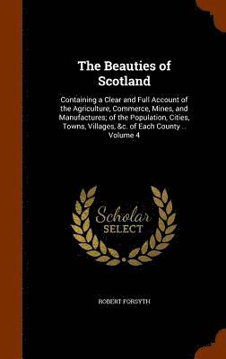 Robert Forsyth - Beauties of Scotland, Inbunden