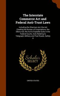 bokomslag The Interstate Commerce Act and Federal Anti-Trust Laws