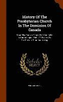 bokomslag History Of The Presbyterian Church In The Dominion Of Canada