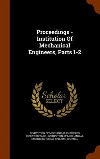 bokomslag Proceedings - Institution Of Mechanical Engineers, Parts 1-2