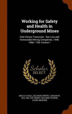 Working for Safety and Health in Underground Mines 1