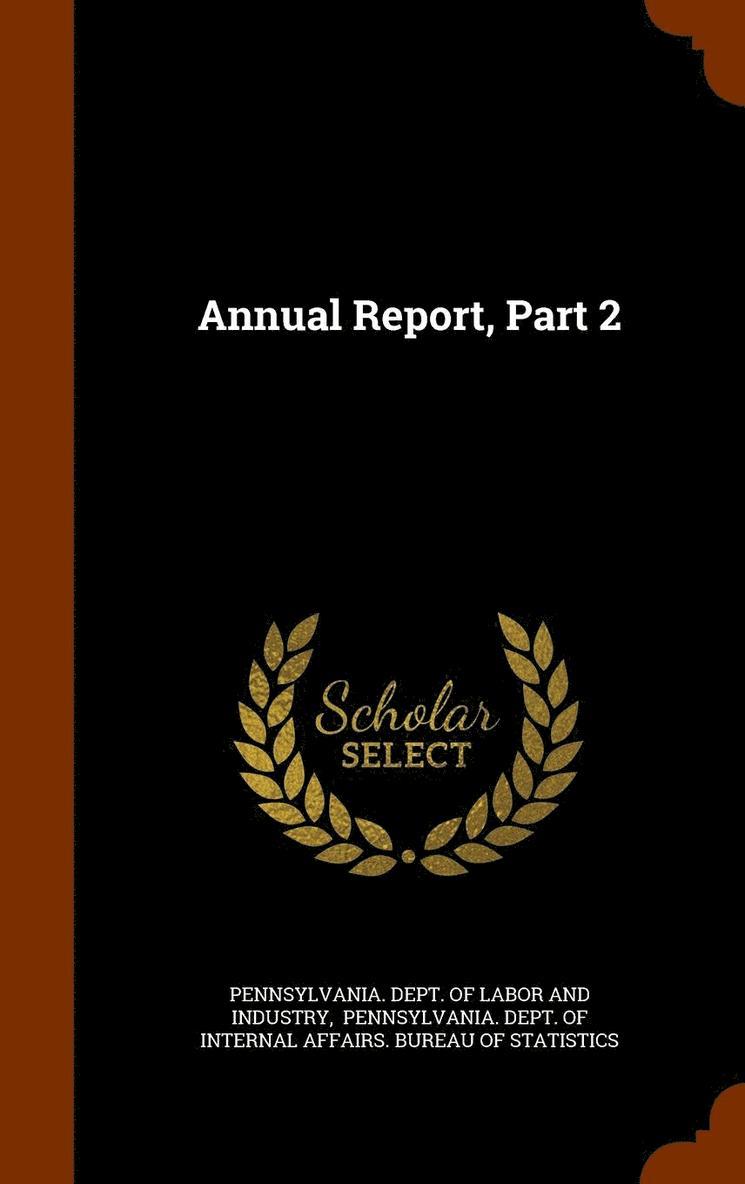 Annual Report, Part 2 1