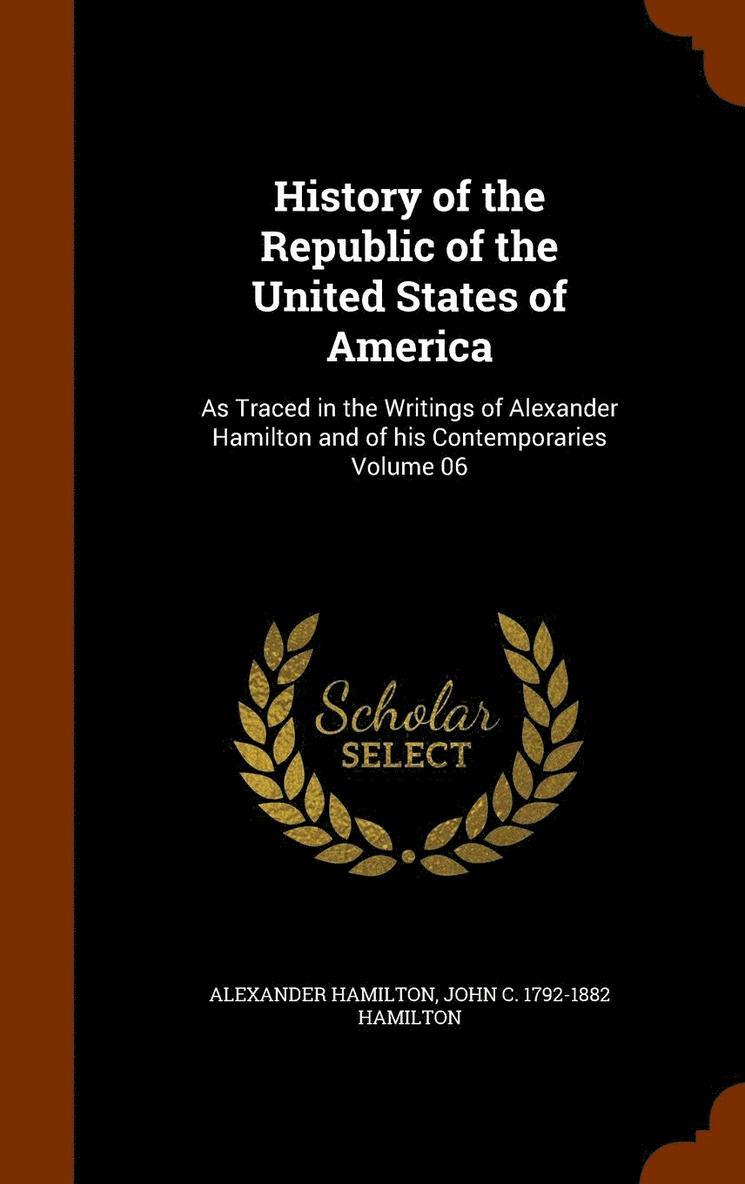 History of the Republic of the United States of America 1