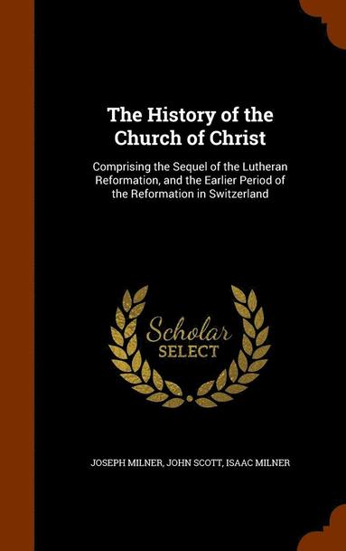 bokomslag History of the Church of Christ
