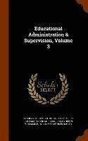 bokomslag Educational Administration & Supervision, Volume 3