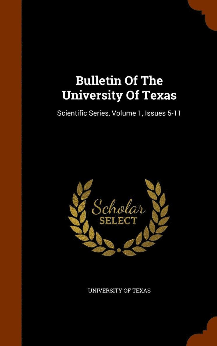 Bulletin Of The University Of Texas 1