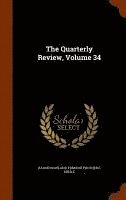 Baron Rowland Edmund Prothero Ernle - Quarterly Review, Volume 34, Inbunden