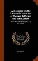 bokomslag A Discourse On the Lives and Characters of Thomas Jefferson and John Adams